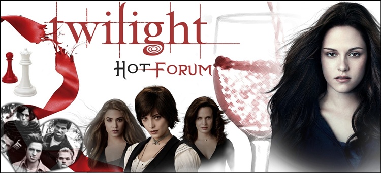 Twilight Hot Forum